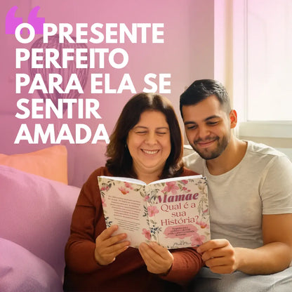 Mãe, Qual é a Sua História?