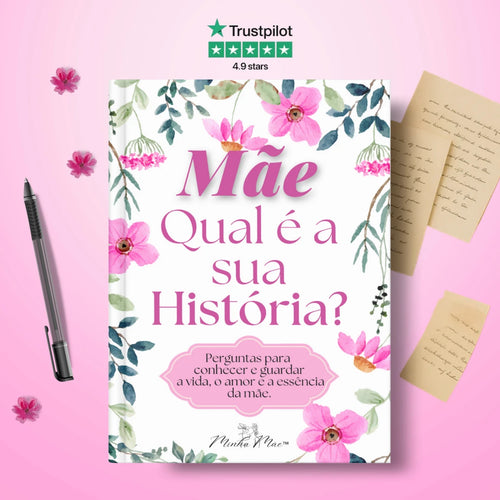 Mãe, Qual é a Sua História?